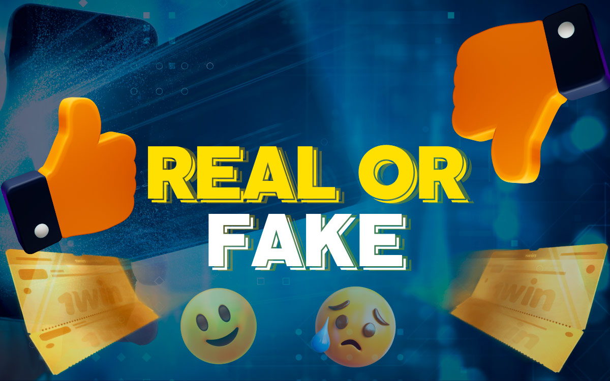 Find out about real or fake 1win